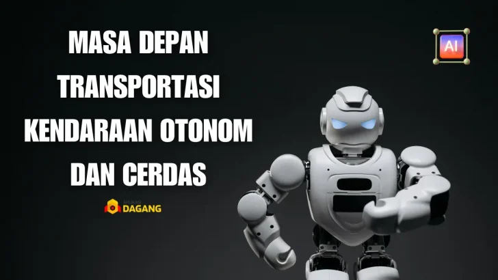 Masa Depan Transportasi Kendaraan Otonom dan Cerdas