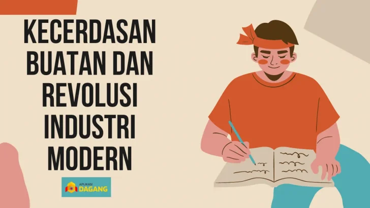 Kecerdasan Buatan dan Revolusi Industri Modern