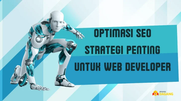Optimasi SEO Strategi Penting untuk Web Developer
