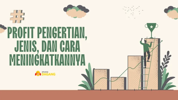 Profit Pengertian, Jenis, dan Cara Meningkatkannya