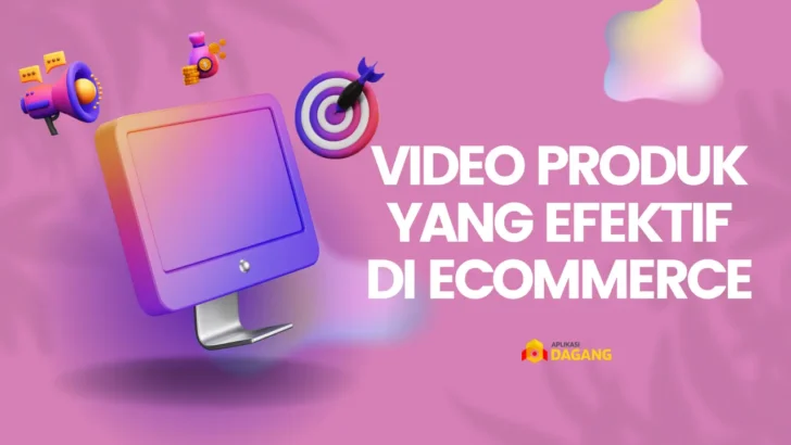 Video Produk dalam Pemasaran melalui Ecommerce
