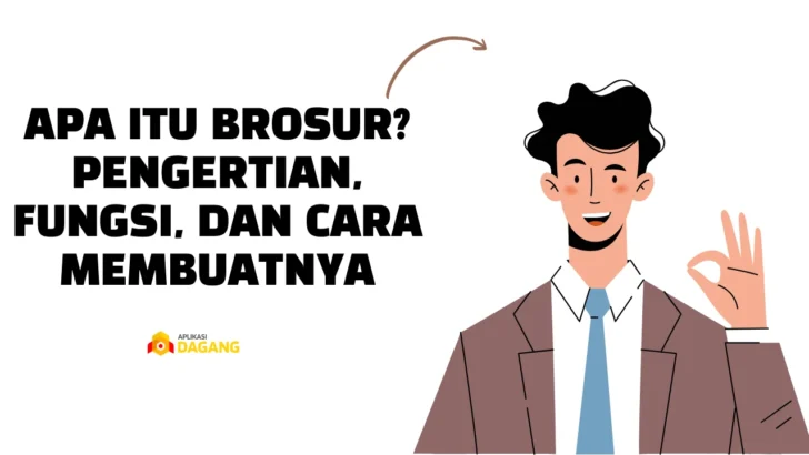Apa itu Brosur? Pengertian, Fungsi, dan Cara Membuatnya