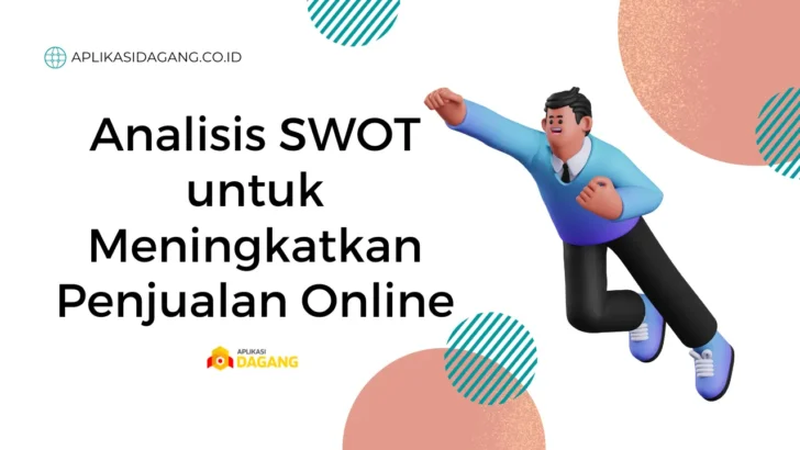 Analisis SWOT untuk Meningkatkan Penjualan Online